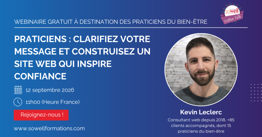 Image d'illustration du prochain webinaire Sowell Formations avec Kevin Leclerc sur l'importance de clarifier son message pour construire un site web qui inspire confiance